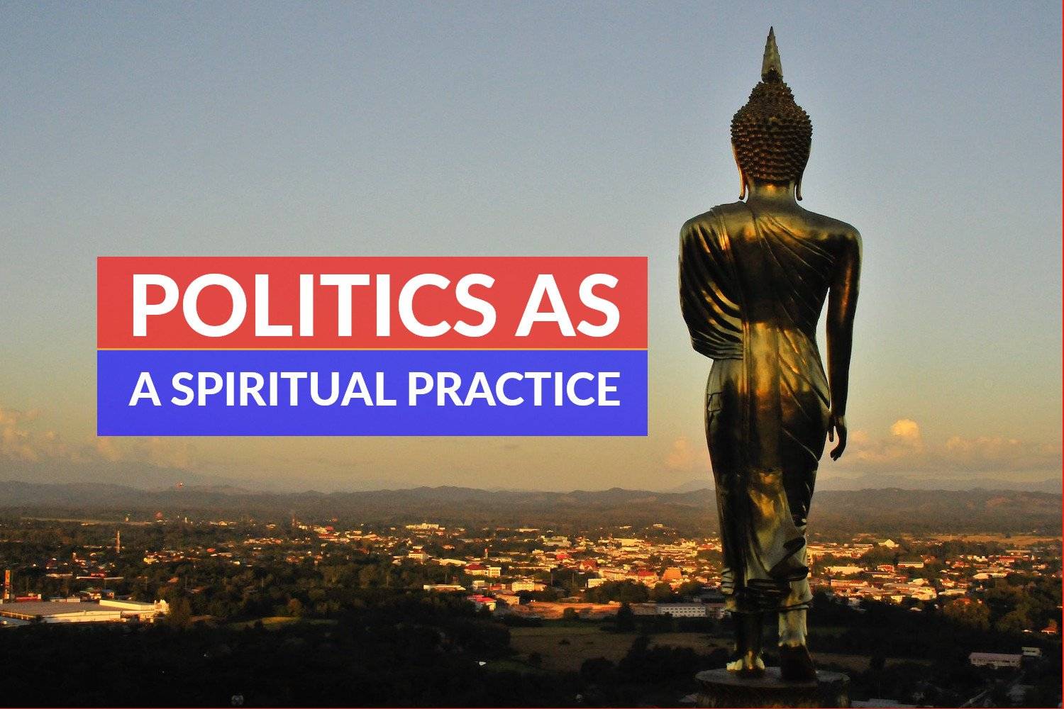 Política como prática espiritual
